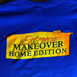 00s Extreme Makeover Home Edition